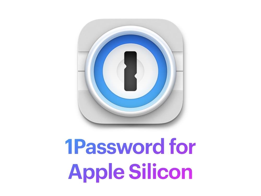 1passwordforapplesilicon.001-1.jpeg