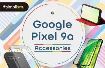 Simplism、Google Pixel 9a対応の画面保護ガラスやケースなど42製品を発売