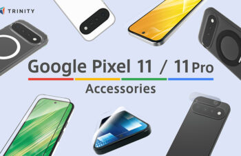 トリニティから「Google Pixel 11／11 Pro」向けカメラレンズ保護ガラスや専用ケースが登場